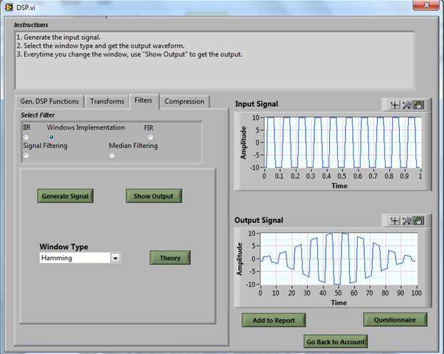 3(c) Window Implementation Generate the input signal and set the frequency, amplitude and phase of the selected signal according to the Appendix 1and analyze the output parameters with the help