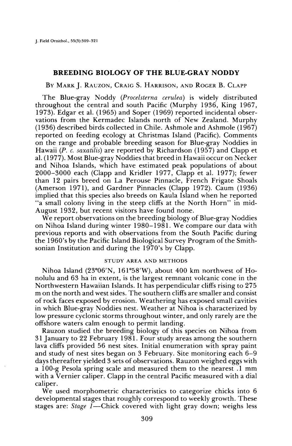 j. Field Ornithol., 55(3):309-321 BREEDING BIOLOGY OF THE BLUE-GRAY NODDY BY MARK J. RAUZON, CRAIG S. HARRISON, AND ROCER B.