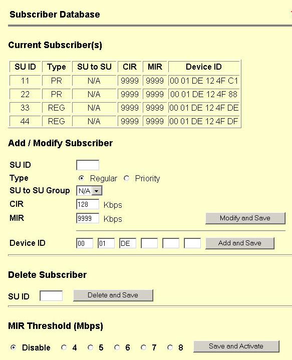 Basic Configuration via Browser Interface Configuring AP s Subscriber Unit Database 1. Connect to the AP (see Getting Started), and open the Subscriber Database page. 2. Enter the SU ID. 3.