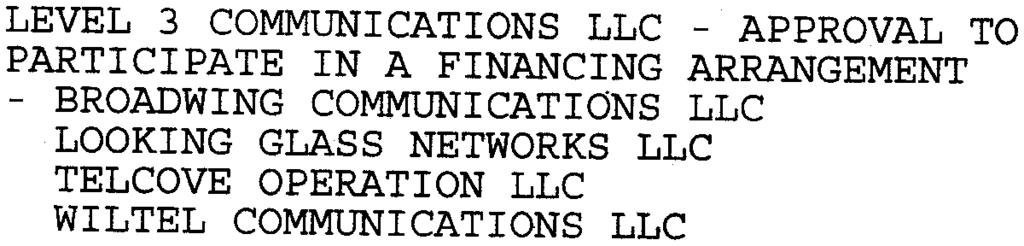 8-may-2009 -NJ BOARD OF PUBLIC UTILITIES - -NEWLY DOCKETED MATTERS - 10:36:53 CASE NUMBER DESCRIPTION DATE fliled TFO9040301- LEVEL 3 COMMUNICATIONS LLC -APPROVAL TO PARTICIPATE IN A FINANCING