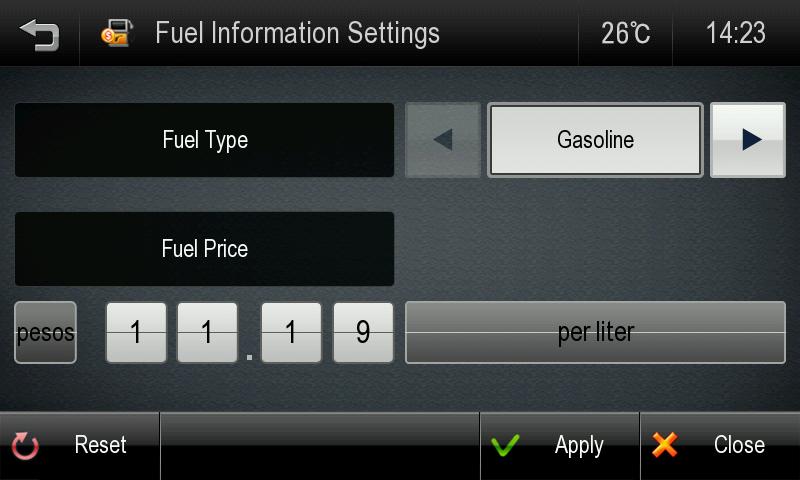 Fuel Settings Set current fuel price, and adjust consumption estimates according to vehicle. Fuel Information Settings Fuel Type: Set the type of fuel that your vehicle uses.
