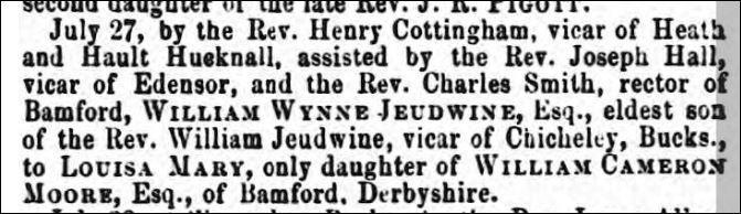 1870 William Wynne Jeudwine marries Louisa Mary Moore. Cameron Moore was a very wealthy industrialist who brought prosperity to Bamford.