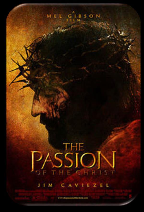 is The Passion of the Christ
