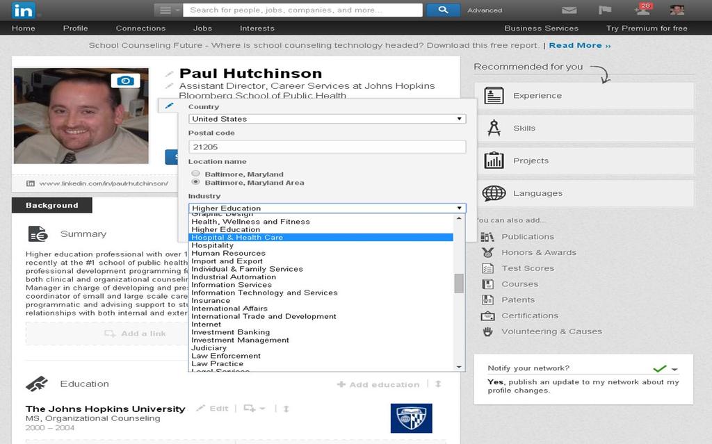 Updating your LinkedIn Profile Choose industry best suited for you. Top choices for public health: 1.