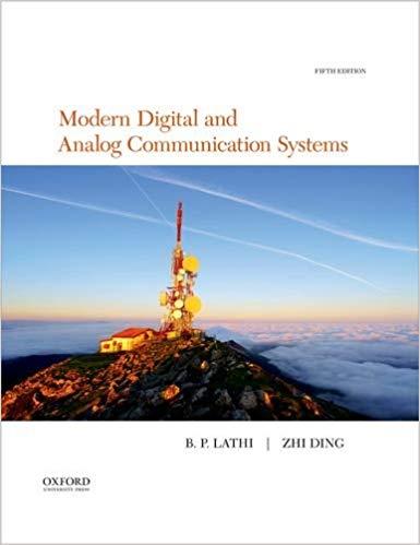 Course Materials Textbook: Modern Digital and Analog Communication, 5 th edition by B.