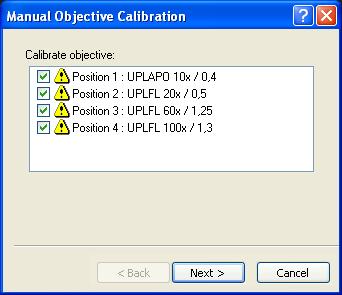First time configuration of the system Manual Objective Calibration In the Calibrate objective list, all of the objectives that you have registered with your software are listed.