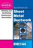 Specification for. Sheet Metal Ductwork. Heating and Ventilating Contractors Association DW/144