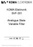 KOMA Elektronik SVF-201. Analogue State Variable Filter. KOMA Elektronik SVF-201 Analogue State Variable Filter Page 1