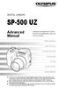 SP-500 UZ. Advanced Manual DIGITAL CAMERA. Detailed explanations of all the functions for getting the most out of your camera.