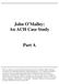 John O Malley: An ACH Case Study Part A