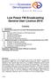 Low Power FM Broadcasting. Low Power FM Broadcasting General User Licence 2010