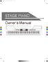 STAGE PIANO. Owner s Manual PITCH BEND PERFORM. METRONOME ACCOMP MELODY 1 MELODY 2 MELODY 3 MELODY 4 MELODY 5 TWINOVA SUSTAIN TOUCH PERFORM PERFORM.