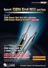 CBN End Mill series. Size expanded to a total of 46 items! poch. Additional corner R size for machining of fine corners,, Full lineup.