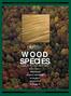 WOOD SPECIES USED IN WOOD FLOORING. Revised Edition APPEARANCE PHYSICAL PROPERTIES WORKABILITY RELATIVE COST AVAILABILITY