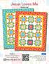 Jesus Loves Me. By Sharyn Sowell. Quilt 1. Skill Level: Advanced Beginner A Free Project Sheet From. Blue Version Red Version