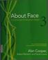 About Face. Alan Cooper, Robert Reimann, and David Cronin. The Essentials of Interaction Design