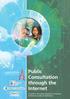 Public Consultation through the Internet. A guide to the issues involved in using the Internet for public consultations