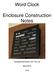 Word Clock. Enclosure Construction Notes