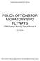 POLICY OPTIONS FOR MIGRATORY BIRD FLYWAYS