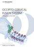OCCIPITO-CERVICAL FUSION SYSTEM Implants and instruments designed to optimize fixation to the occiput