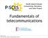 Fundamentals of telecommunications. Friday, July 27, 2012 Will cover basic concepts of telecommunication systems