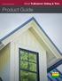 Build something great. Boral TruExterior Siding & Trim. Product Guide