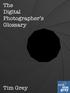 The Digital Photographer s Glossary