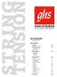STRING TENSION GHS STRINGS. Bass String Guide Updated November, 2017 P L A Y W I T H T H E B E S T. Table of Contents
