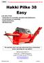 Hakki Pilke 38 Easy. The operator must read and understand these instructions before operating the log splitter!