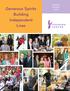 Generous Spirits Building Independent Lives. AnnuAL RepoRT 2010