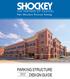 The Shockey Precast Group PARKING STRUCTURE DESIGN GUIDE. 2008/2009 Edition