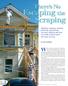 Escaping the. Scraping. There s No. When it comes to exteriors, the word painting