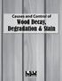 Causes and Control of Wood Decay, Degradation & Stain