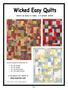 Quilts so easy to make, it s almost sinful! A free pattern for visitors to Pattern includes full instructions for: