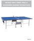 BOUNCE TABLE TENNIS TABLE & ACCESSORIES ASSEMBLY INSTRUCTIONS