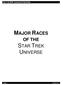 Star Trek B5W Conversion Ship Guide MAJOR RACES OF THE STAR TREK UNIVERSE. Page 1 Version 2.5