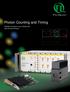 Photon Counting and Timing. Reliable and easy-to-use modules with high-end performance