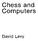 Chess and Computers. David Levy