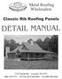 DETAIL MANUAL. Metal Roofing Wholesalers. Classic Rib Roofing Panels