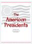 The. American Presidents. by Marilynn G. Barr Contributing Illustrator Jason Avery Barr