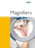 Magnifiers. Enlighten people with the right light