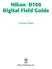 Nikon D700 Digital Field Guide. J. Dennis Thomas