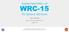 Implementation of WRC-15. for Space Services. Hon Fai Ng. Space Services Department