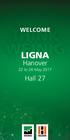 WELCOME LIGNA. Hanover 22 to 26 May Hall 27