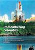 Remembering Columbia. Lessons Learned from Columbia. Remembering the Columbia Crew, One Day at a Time. Columbia: A Tragedy Repeated