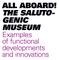 The salutogenic museum. Examples of functional developments and innovations