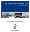 P2 Power Solutions Pvt. Ltd. P2 Power Magnetics. Quality Power within your Reach. An ISO 9001:2008 Company