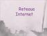 Internet-ul a apărut în 1960 când, în SUA, Ministerul Apărării a creat Agenţia pentru proiecte de Cercetare Avansată (ARPA), care are ca obiectiv