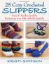 COPYRIGHTED MATERIAL. 25 Cozy Crocheted. fun & fashionable footwear for the whole family