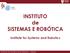 INSTITUTO de SISTEMAS E ROBÓTICA Institute for Systems and Robotics